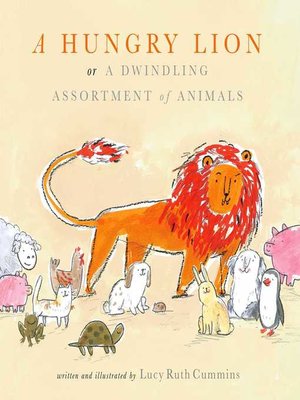 cover image of A Hungry Lion, or a Dwindling Assortment of Animals
